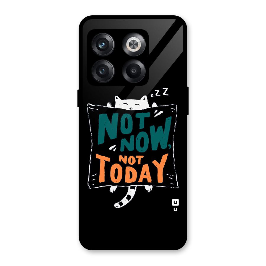 Lazy Cat Not Today Glass Back Case for OnePlus 10T
