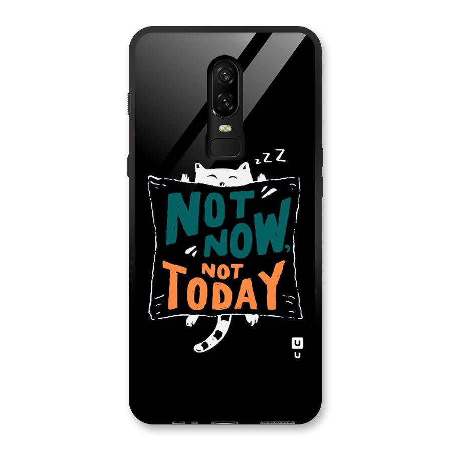 Lazy Cat Not Today Glass Back Case for OnePlus 6