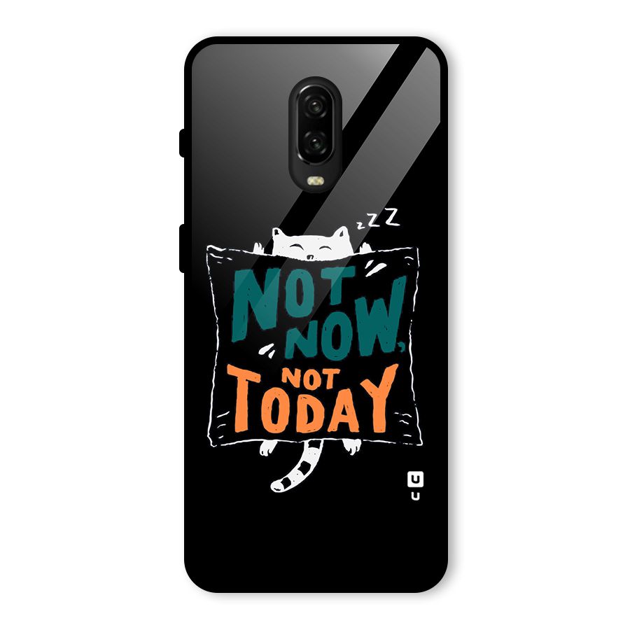 Lazy Cat Not Today Glass Back Case for OnePlus 6T