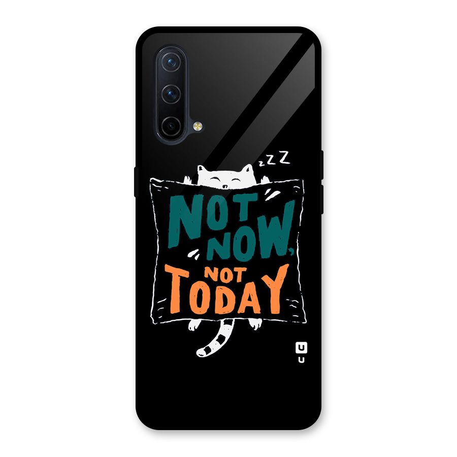 Lazy Cat Not Today Glass Back Case for OnePlus Nord CE 5G