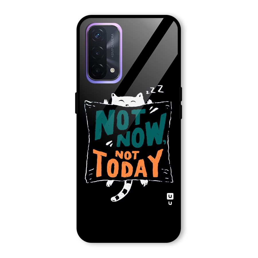 Lazy Cat Not Today Glass Back Case for Oppo A74 5G