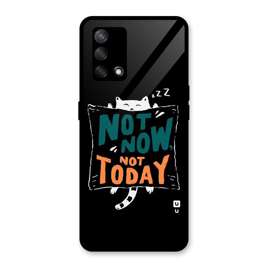 Lazy Cat Not Today Glass Back Case for Oppo F19