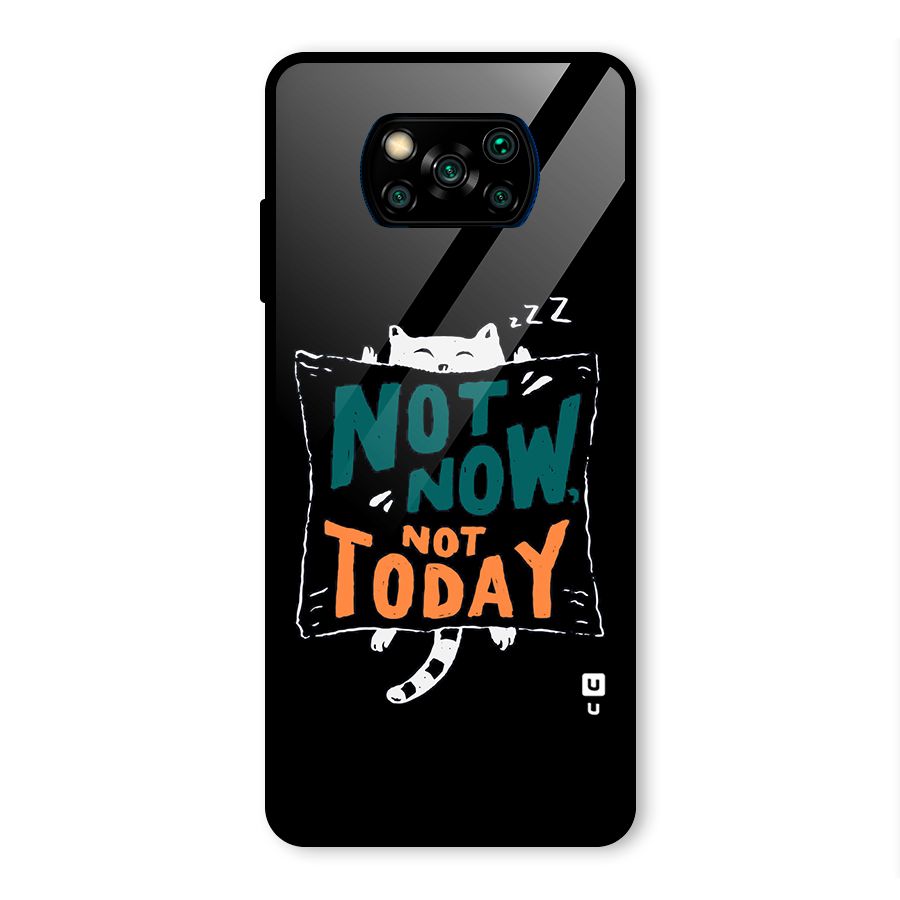 Lazy Cat Not Today Glass Back Case for Poco X3 Pro