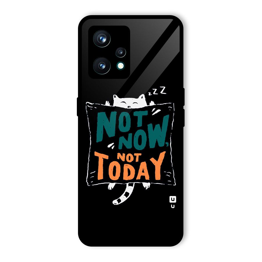 Lazy Cat Not Today Glass Back Case for Realme 9 Pro Plus 5G