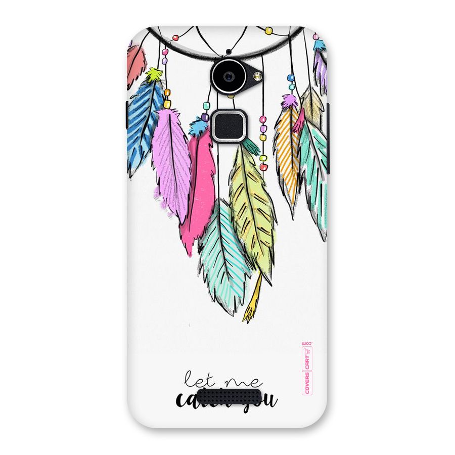 Let Me Catch You Back Case for Coolpad Note 3 Lite