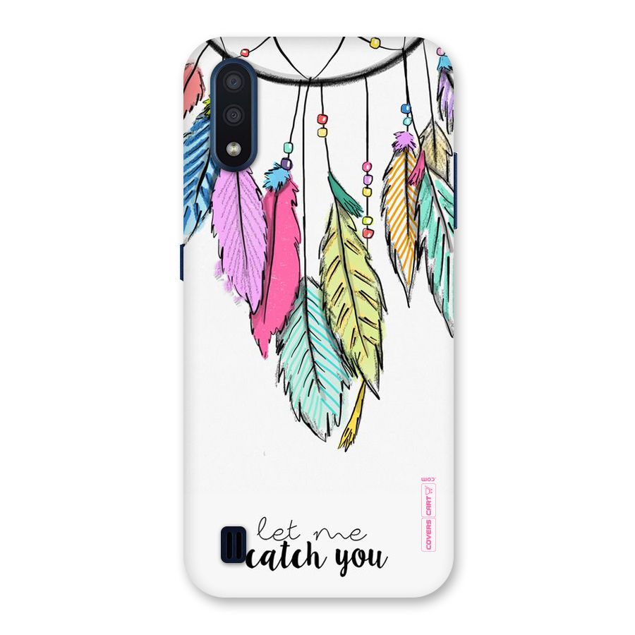 Let Me Catch You Back Case for Galaxy M01