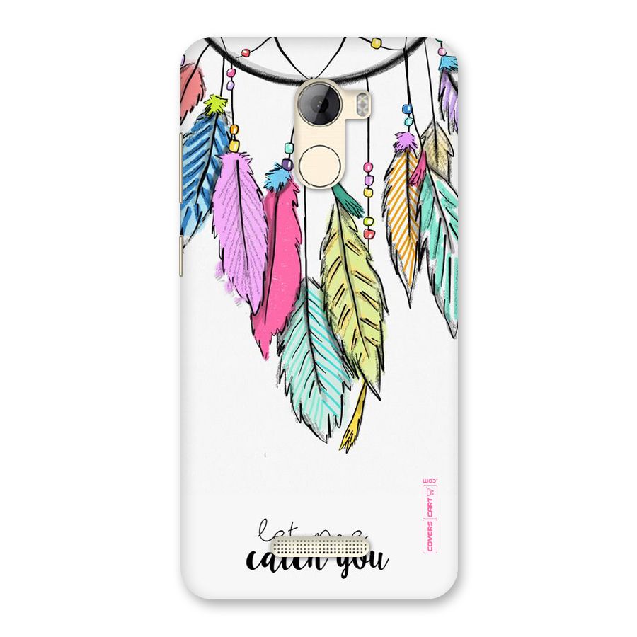Let Me Catch You Back Case for Gionee A1 LIte