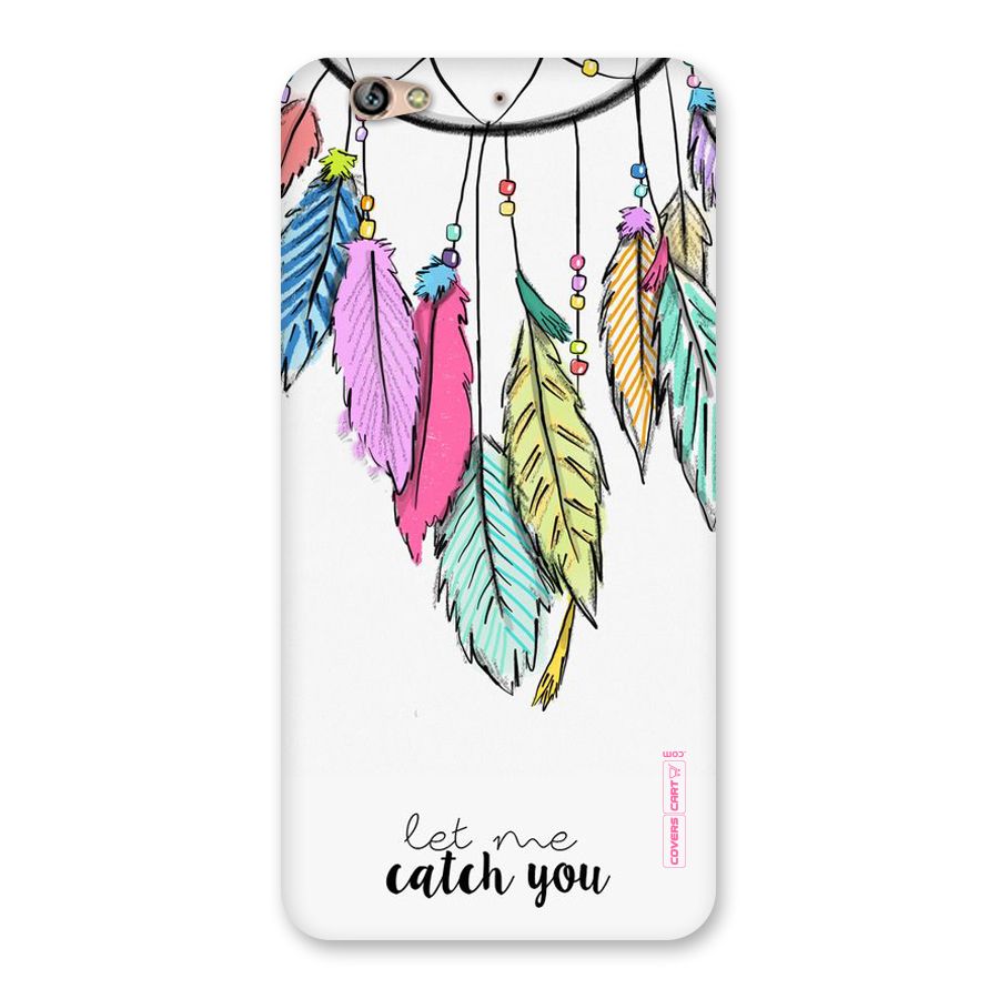Let Me Catch You Back Case for Gionee S6