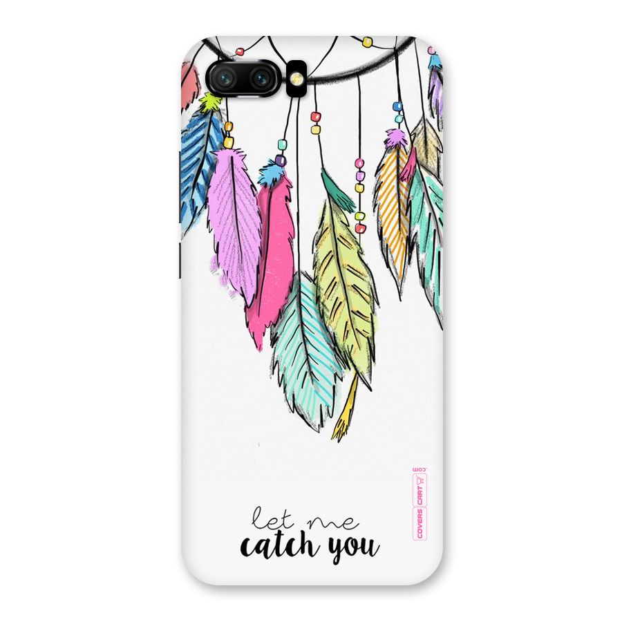 Let Me Catch You Back Case for Honor 10