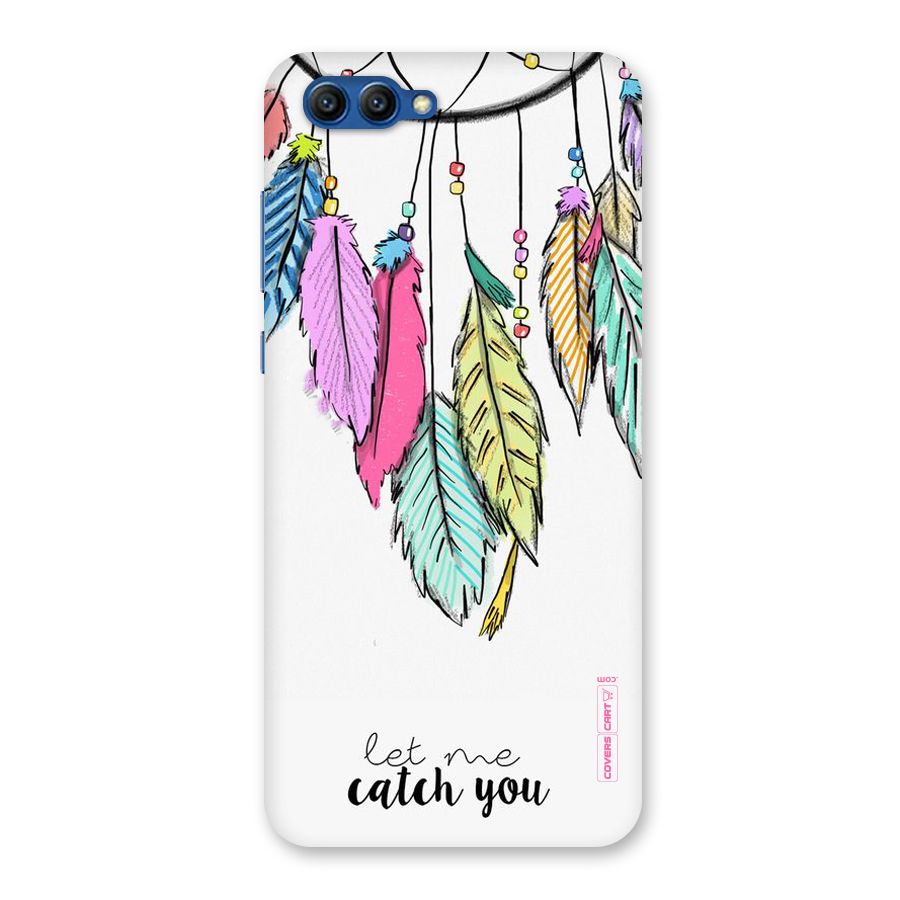 Let Me Catch You Back Case for Honor View 10