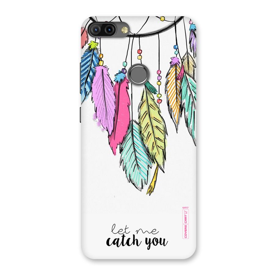 Let Me Catch You Back Case for Infinix Hot 6 Pro