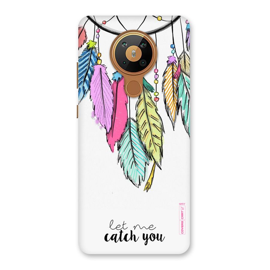 Let Me Catch You Back Case for Nokia 5.3