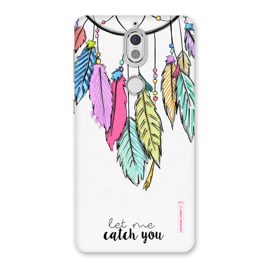 Let Me Catch You Back Case for Nokia 7