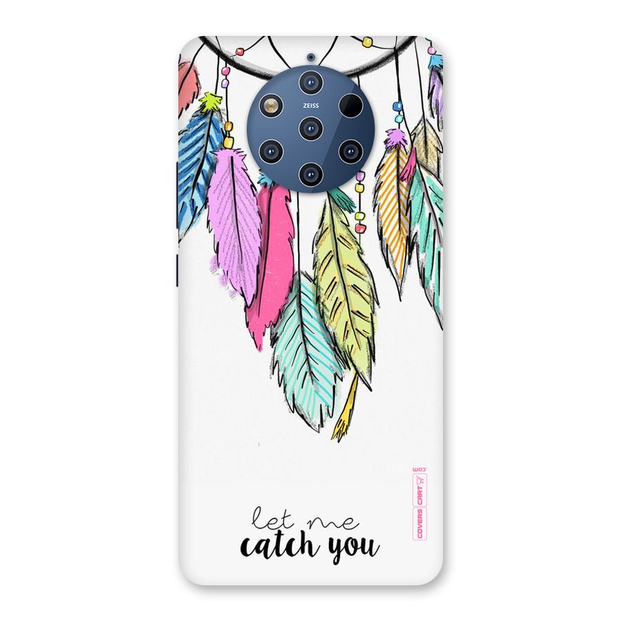 Let Me Catch You Back Case for Nokia 9 PureView
