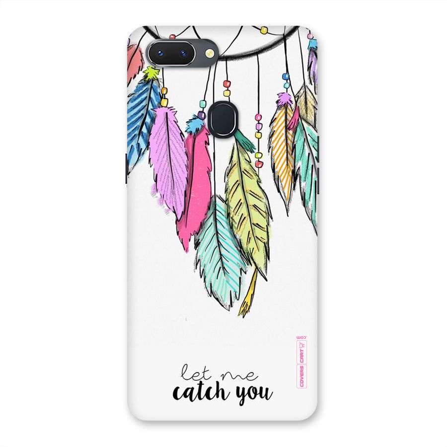 Let Me Catch You Back Case for Oppo Realme 2