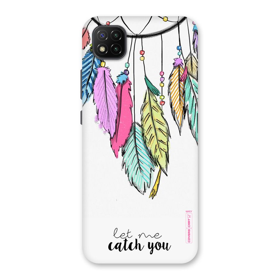 Let Me Catch You Back Case for Poco C3