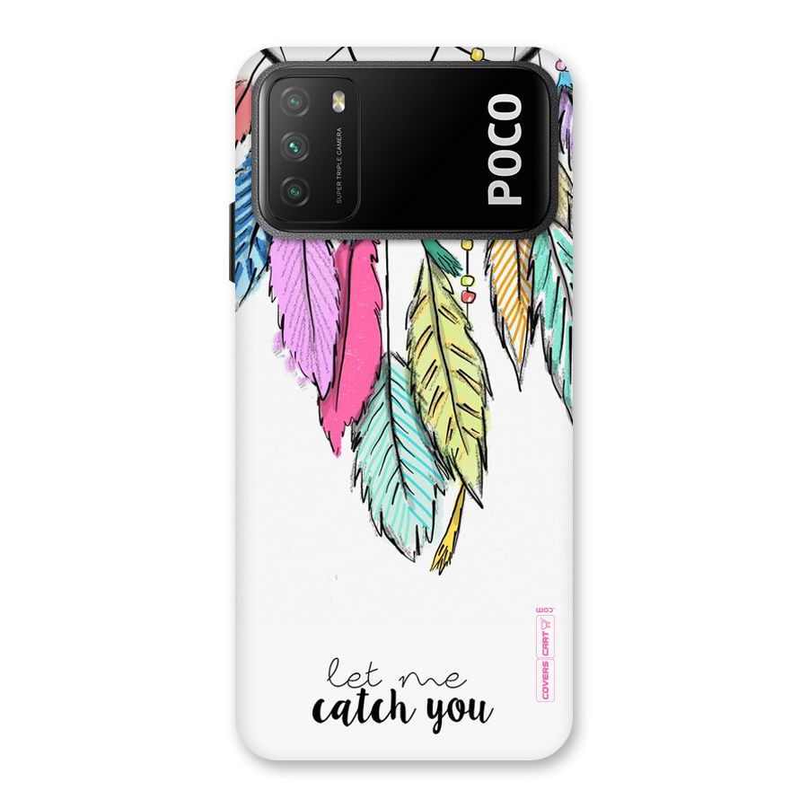 Let Me Catch You Back Case for Poco M3