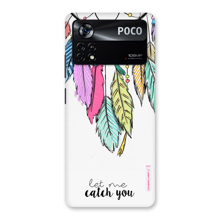 Let Me Catch You Back Case for Poco X4 Pro 5G