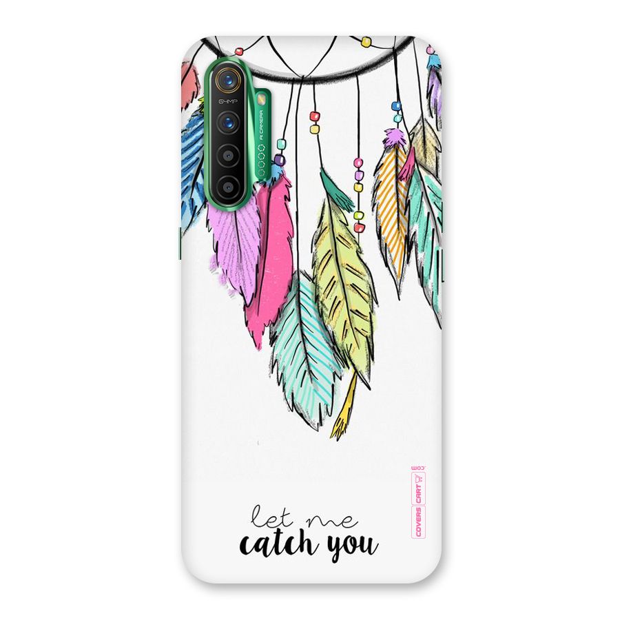 Let Me Catch You Back Case for Realme X2