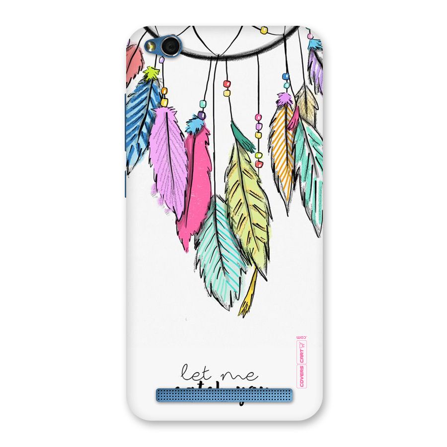 Let Me Catch You Back Case for Redmi 5A