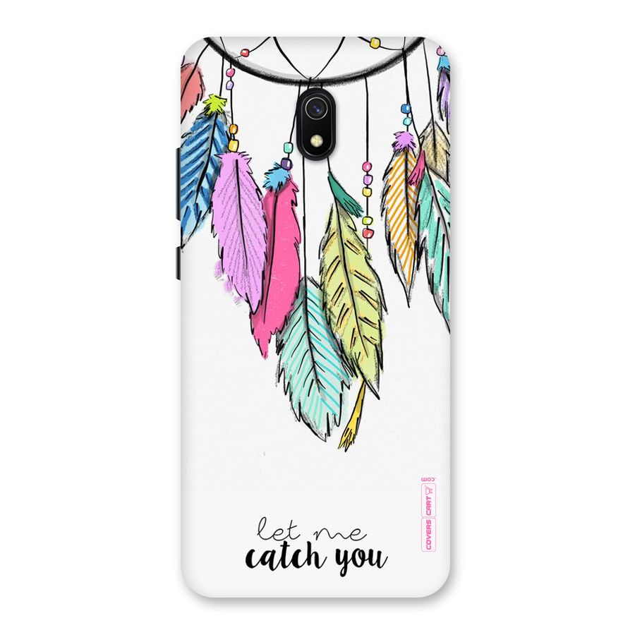 Let Me Catch You Back Case for Redmi 8A