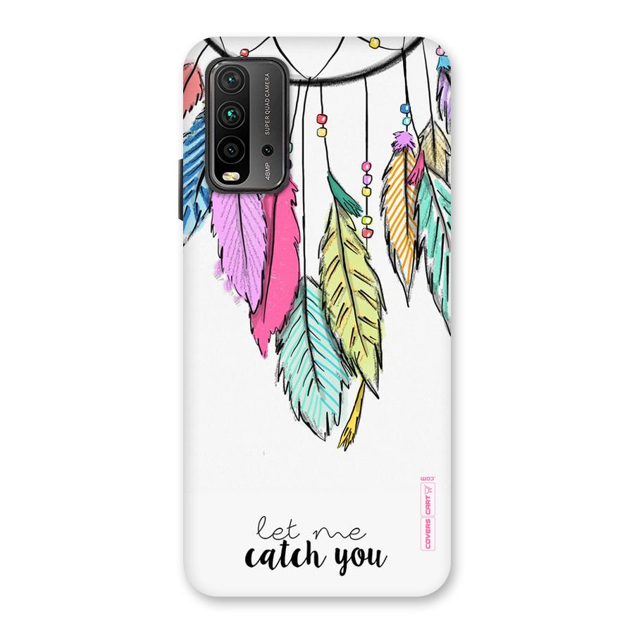 Let Me Catch You Back Case for Redmi 9 Power