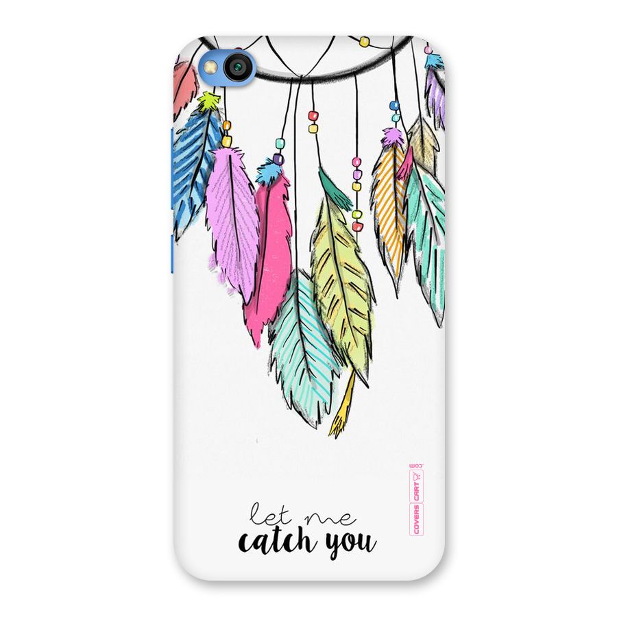 Let Me Catch You Back Case for Redmi Go