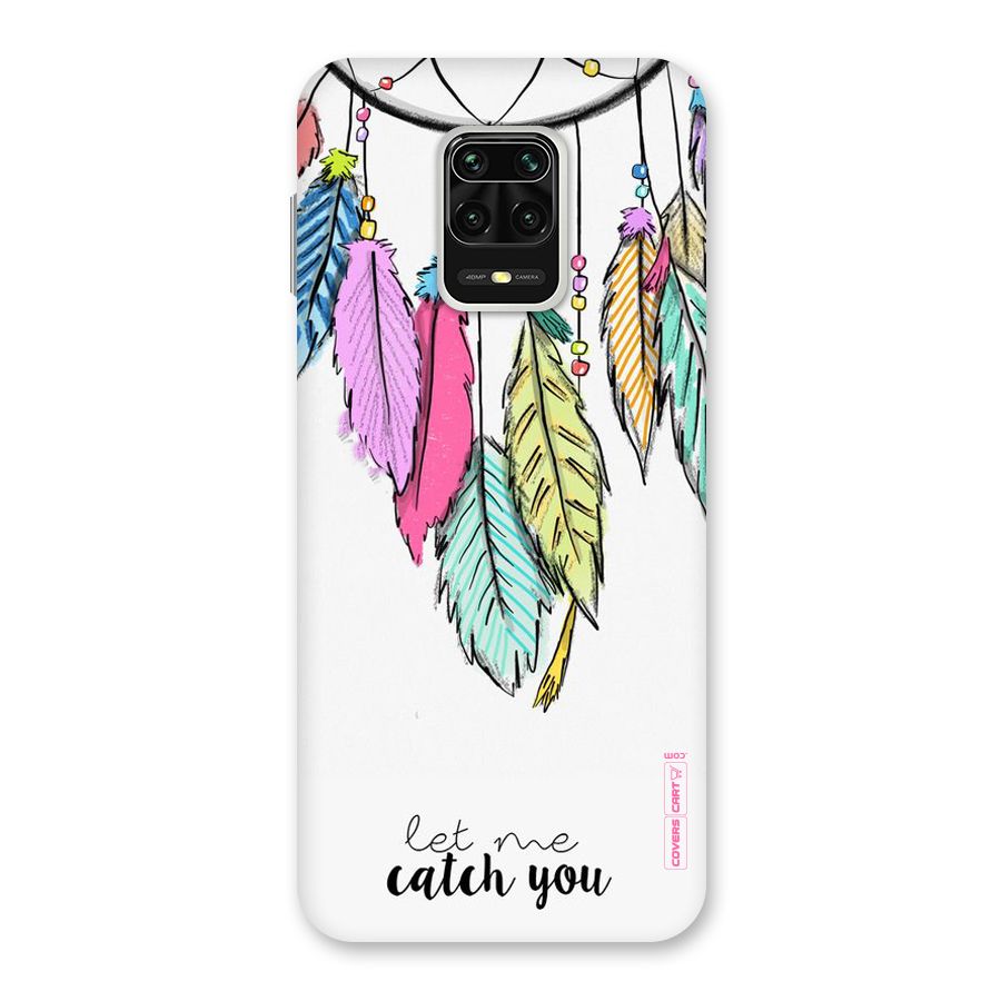 Let Me Catch You Back Case for Redmi Note 9 Pro