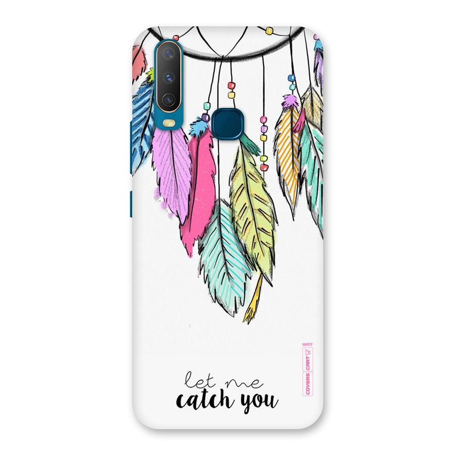 Let Me Catch You Back Case for Vivo Y15