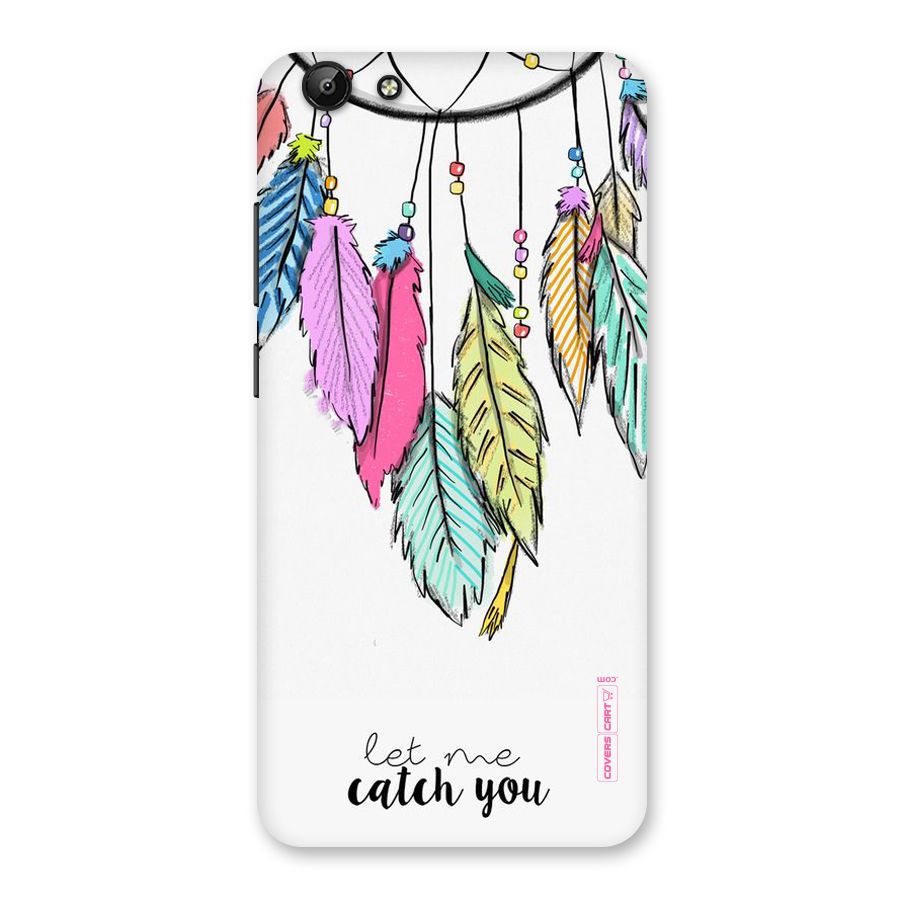Let Me Catch You Back Case for Vivo Y69