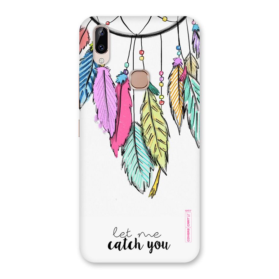 Let Me Catch You Back Case for Vivo Y83 Pro