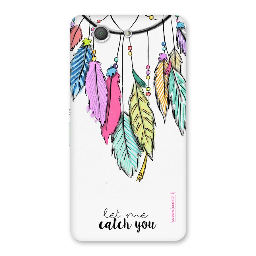 Let Me Catch You Back Case for Xperia Z3 Compact