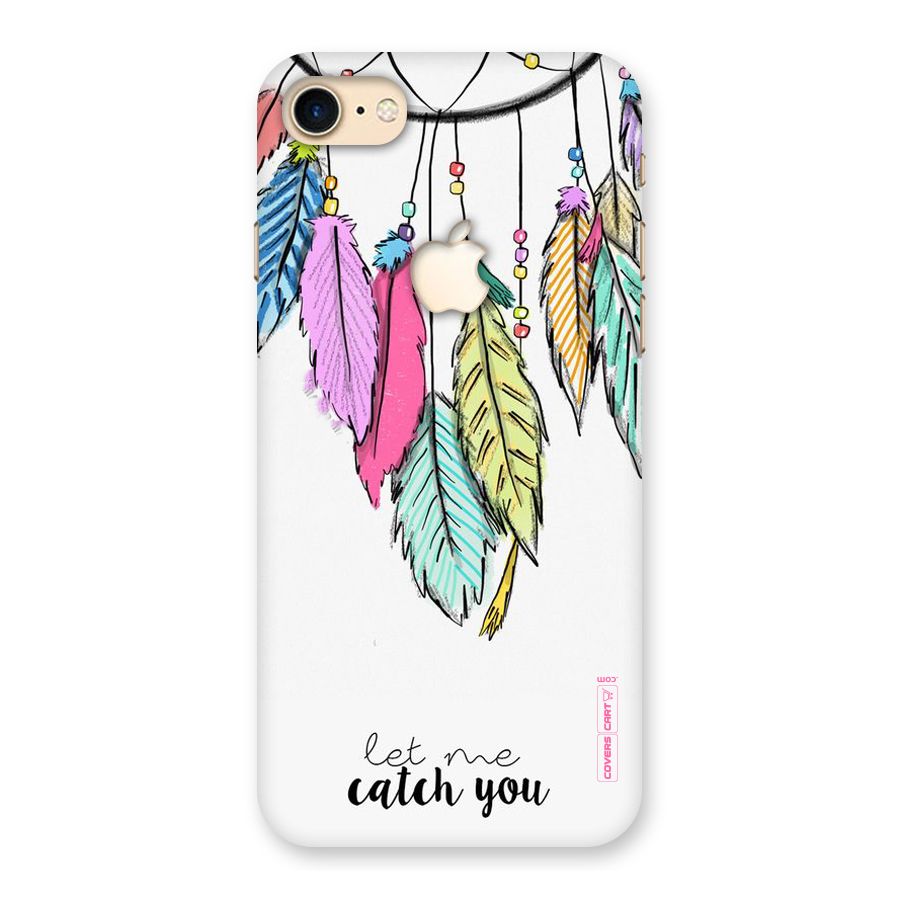 Let Me Catch You Back Case for iPhone 7 Apple Cut