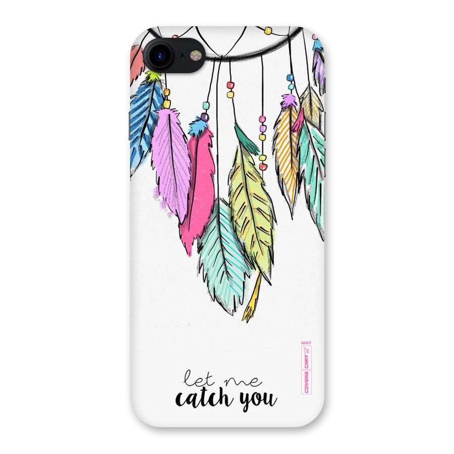 Let Me Catch You Back Case for iPhone SE 2020