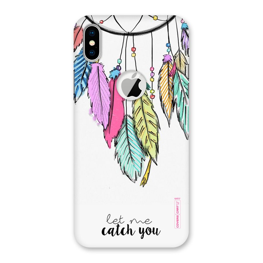 Let Me Catch You Back Case for iPhone X Logo Cut