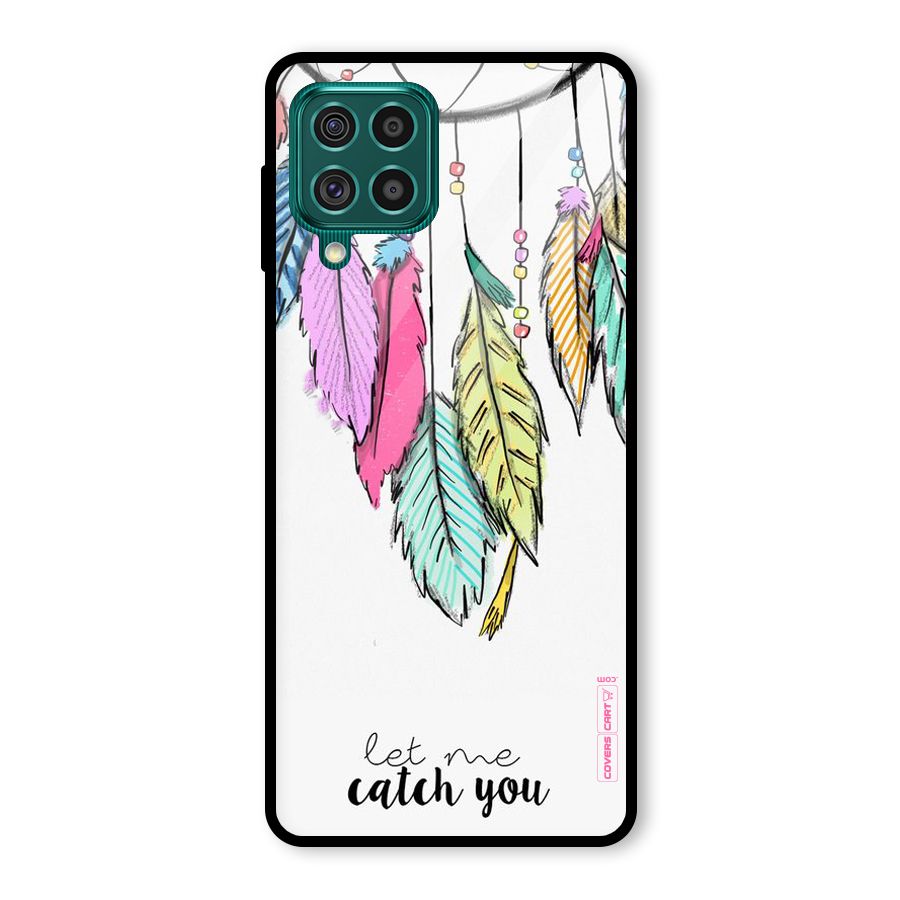 Let Me Catch You Glass Back Case for Galaxy F62