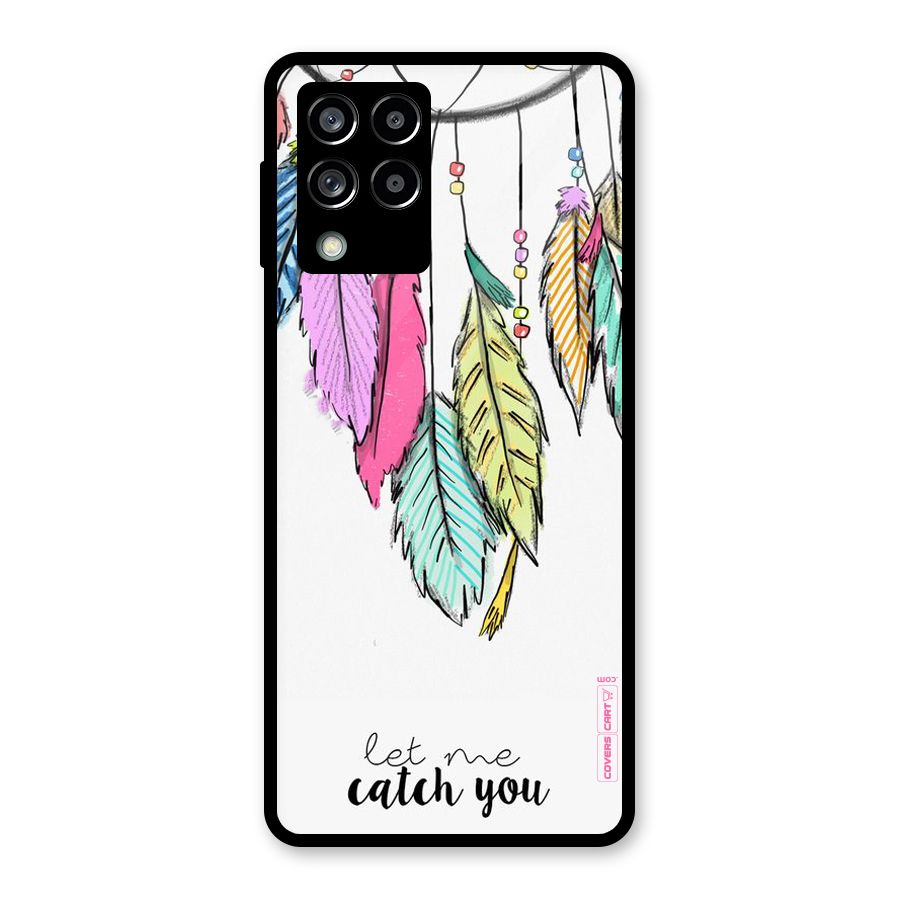 Let Me Catch You Glass Back Case for Galaxy M53 5G