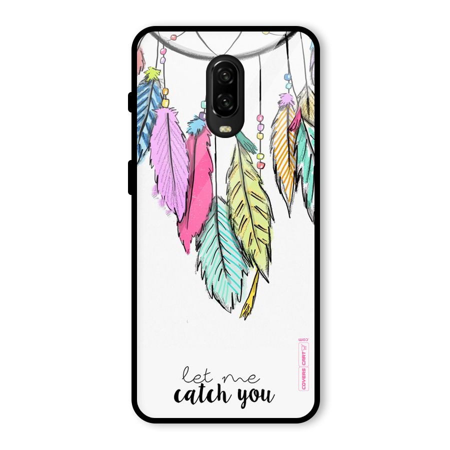 Let Me Catch You Glass Back Case for OnePlus 6T
