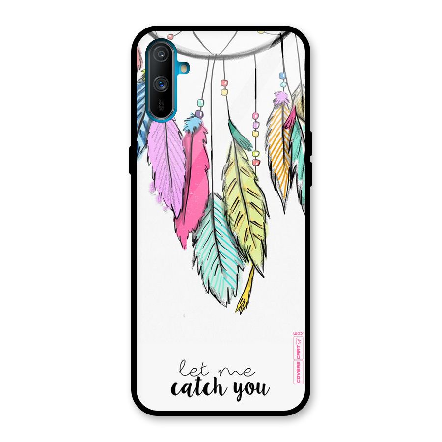 Let Me Catch You Glass Back Case for Realme C3