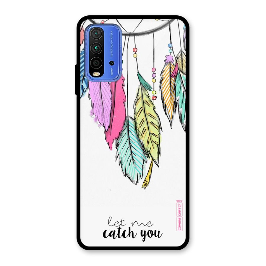 Let Me Catch You Glass Back Case for Redmi 9 Power