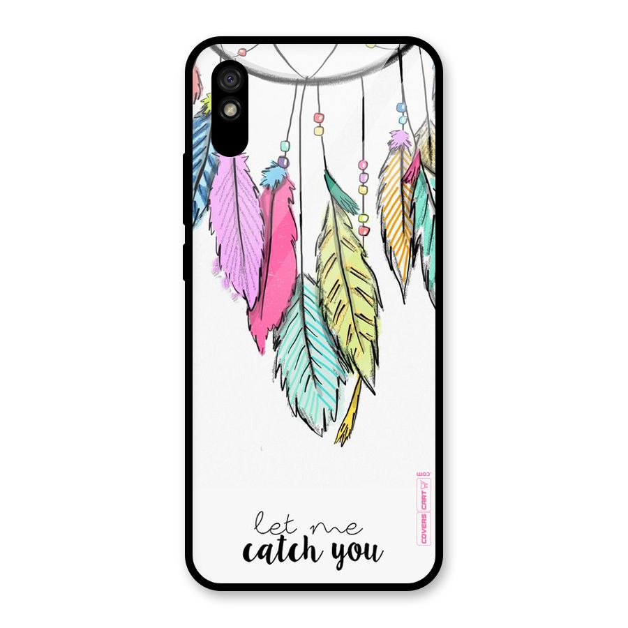 Let Me Catch You Glass Back Case for Redmi 9i
