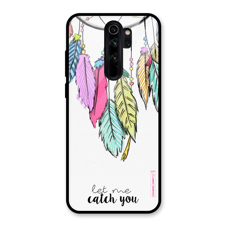 Let Me Catch You Glass Back Case for Redmi Note 8 Pro