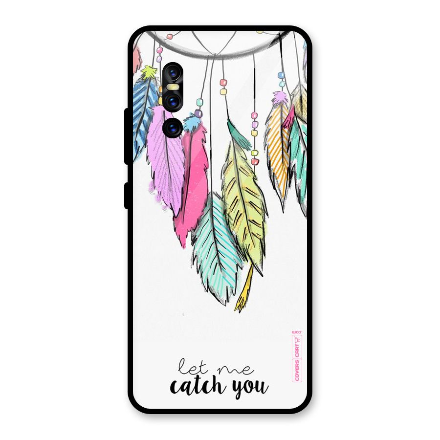 Let Me Catch You Glass Back Case for Vivo V15 Pro