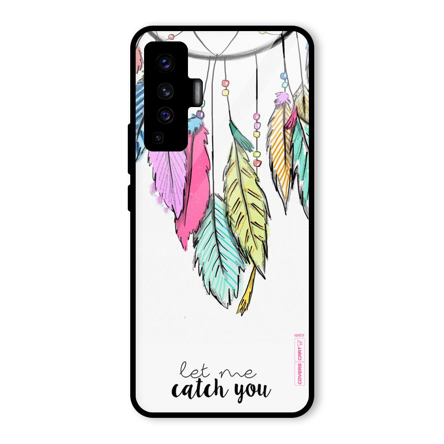 Let Me Catch You Glass Back Case for Vivo X50