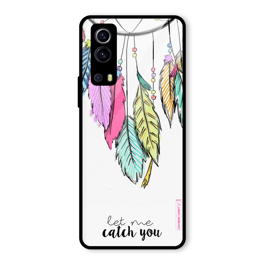 Let Me Catch You Glass Back Case for Vivo iQOO Z3