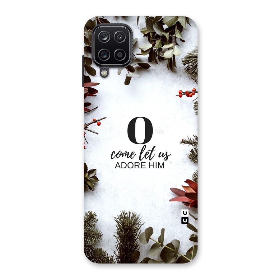 Lets Adore Him Back Case for Galaxy A12