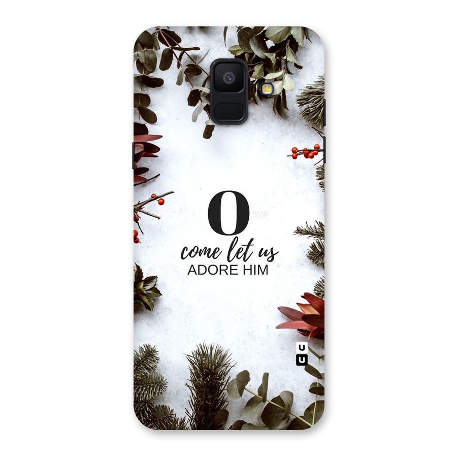 Lets Adore Him Back Case for Galaxy A6 (2018)