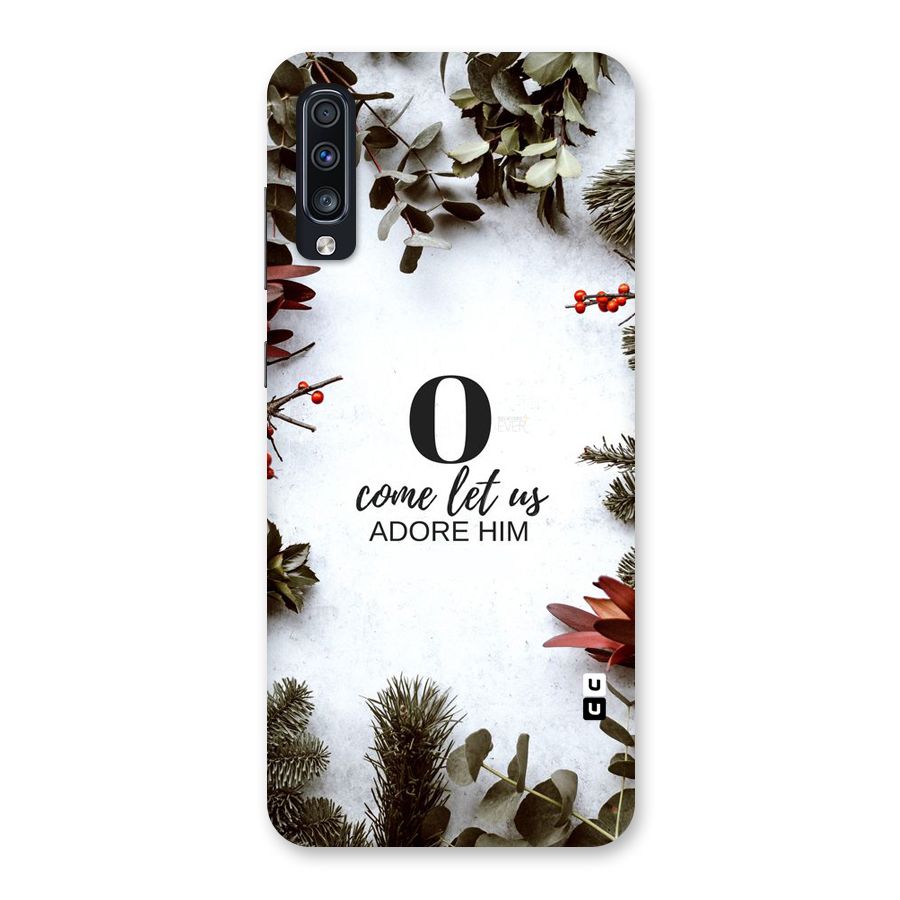 Lets Adore Him Back Case for Galaxy A70