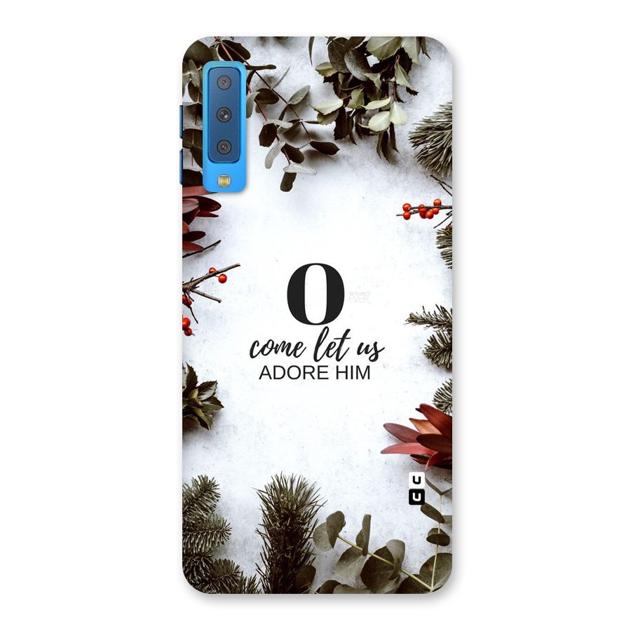 Lets Adore Him Back Case for Galaxy A7 (2018)