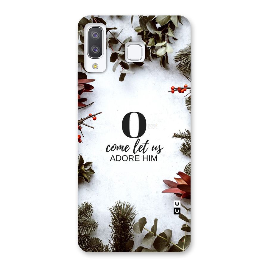 Lets Adore Him Back Case for Galaxy A8 Star